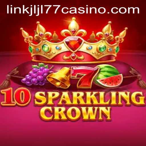 Explore 10SparklingCrown at JLJL77 Casino Link