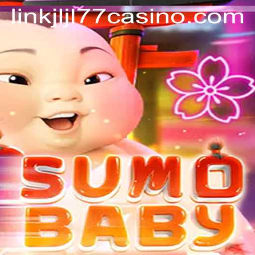 Unveiling SumoBaby: A Fresh Take on Casino Gaming with JLJL77